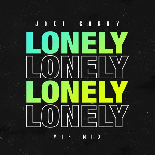 Lonely (VIP Mix) [Extended]