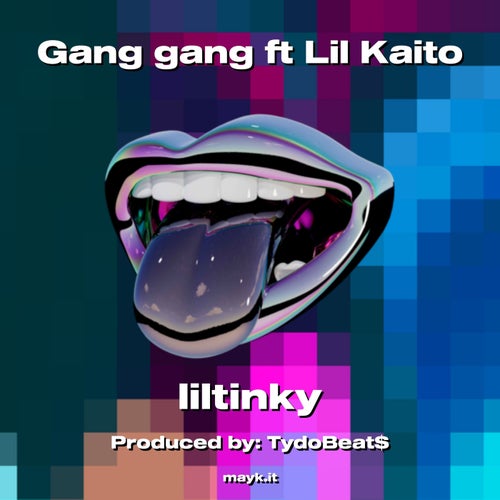 Gang gang ft Lil Kaito