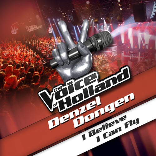 I Believe I Can Fly (From The Voice Of Holland)