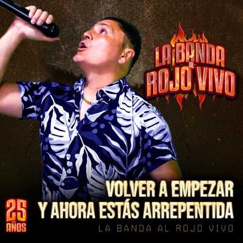 Volver A Empezar / Y Ahora Estás Arrepentida
