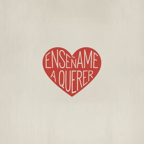 Enseñame a querer