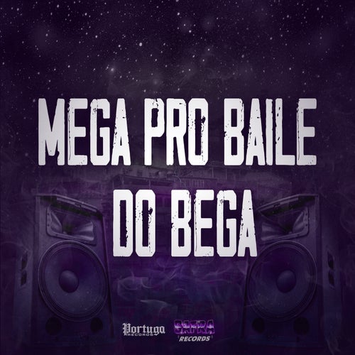 Mega pro Baile do Bega