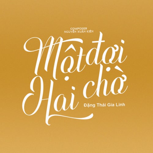 MỘT ĐỢI HAI CHỜ