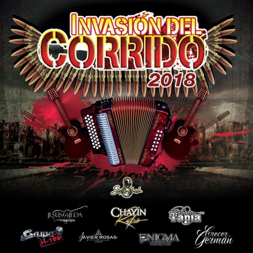 Invasión Del Corrido 2018