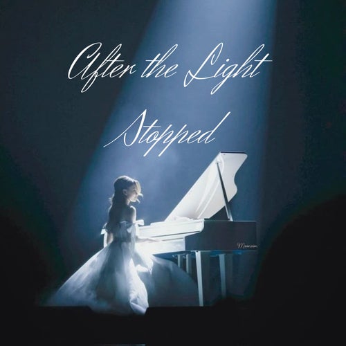 After the Light Stopped