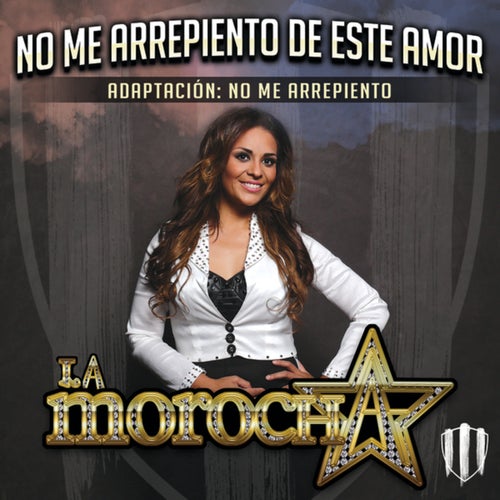 "No Me Arrepiento De Este Amor" Adaptación: No Me Arrepiento