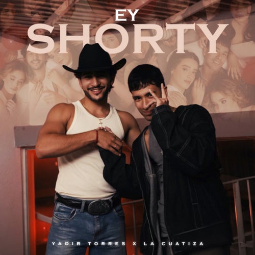 Ey Shorty
