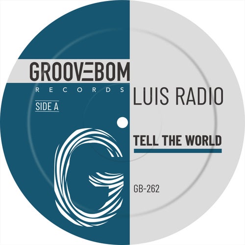 Tell The World (Original Mix)