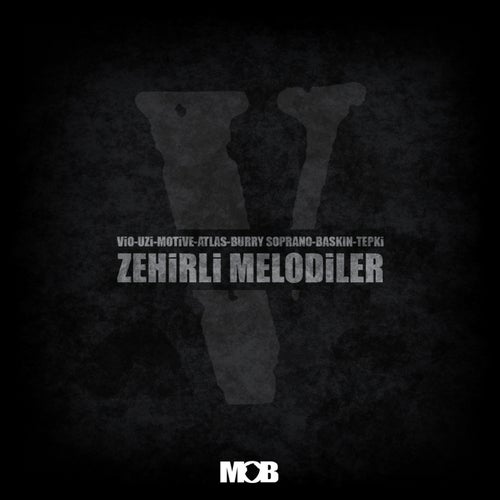 Zehirli Melodiler (feat. Motive, Uzi, Atlas, Bask?n)