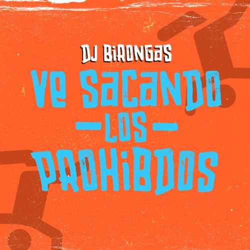 Ve Sacando Los Prohibidos
