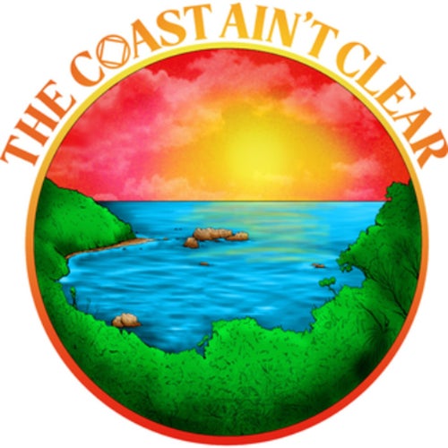 The Coast Aint Clear