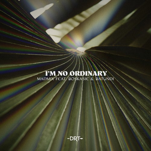 I’m No Ordinary (feat. Boskasie and Batundi) (Extended Mix)