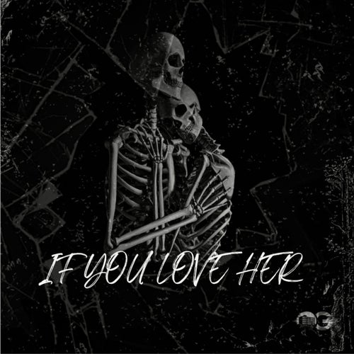 if you love her