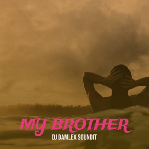 My Brother
