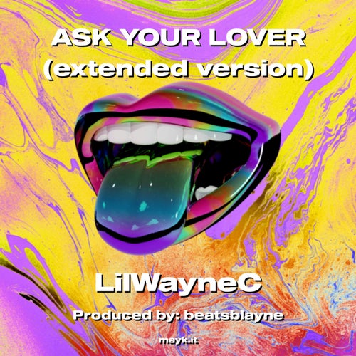 ASK YOUR LOVER (extended version)