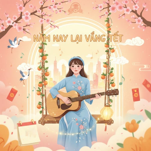 Năm Nay Lại Vắng Tết
