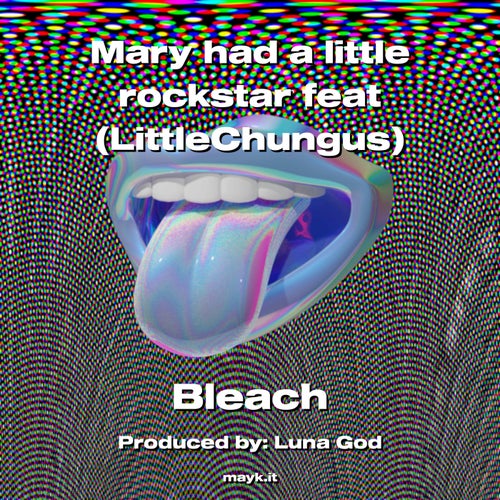 Mary had a little rockstar feat (LittleChungus)