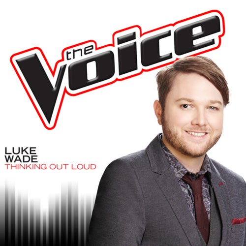 Thinking Out Loud (The Voice Performance)