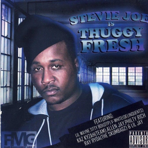 Stevie Joe "Thuggy Fresh"