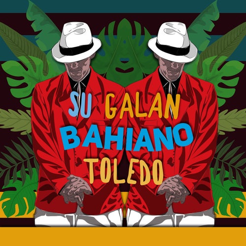 Su Galán (feat. Toledo)