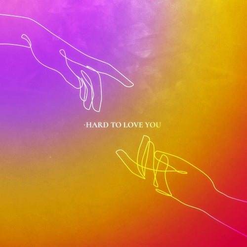 Hard to love you