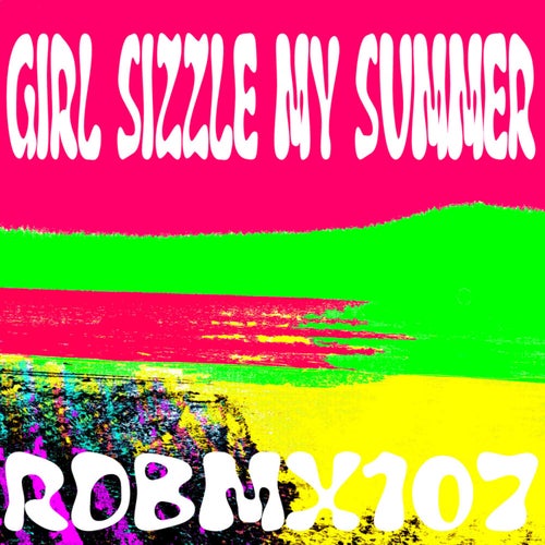 Girl Sizzle My Summer (Beach Cruiser Mix)