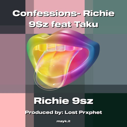 Confessions- Richie 9z feat Taku