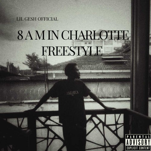 8am In Charlotte ( Freestyle )