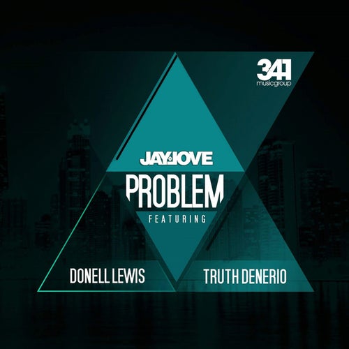 Problem (feat. Donell Lewis & Truth Denerio) - Single