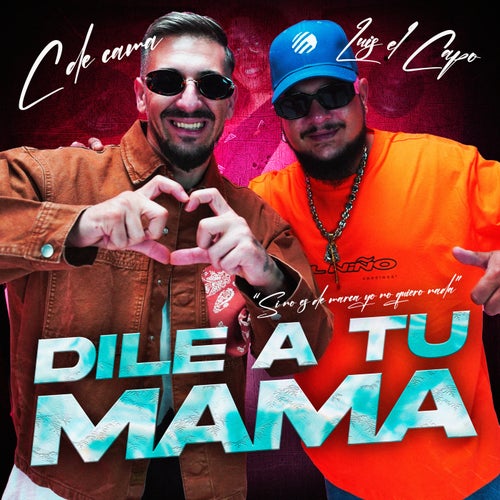 Dile a tu mama