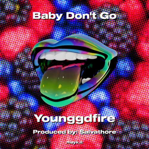 Baby Dont Go
