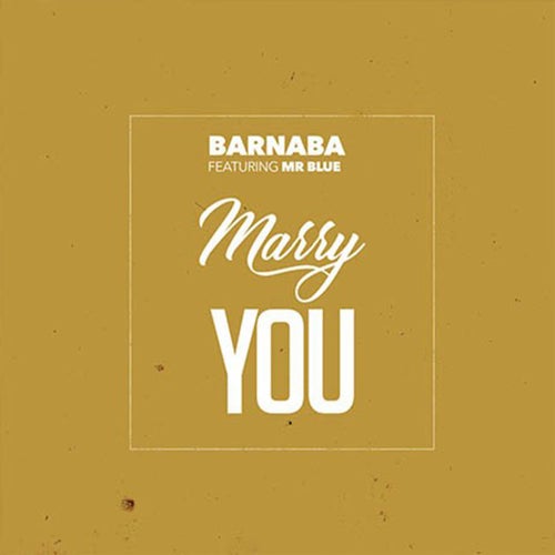 Marry You (feat. Mr Blue)