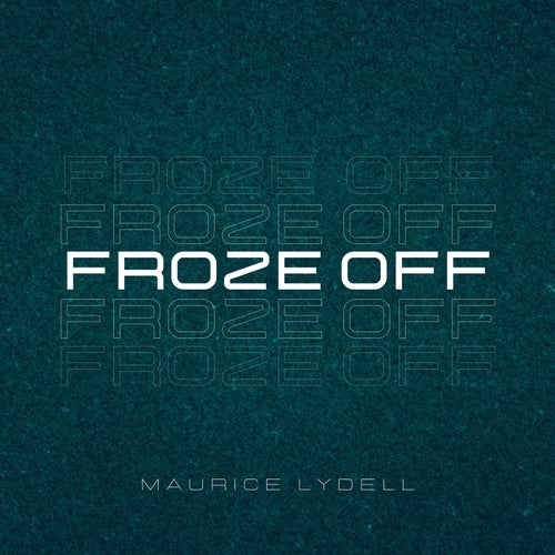 FROZE OFF