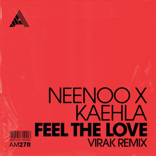 Feel The Love (Virak Remix) (Extended Mixes)