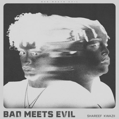 Bad Meets Evil