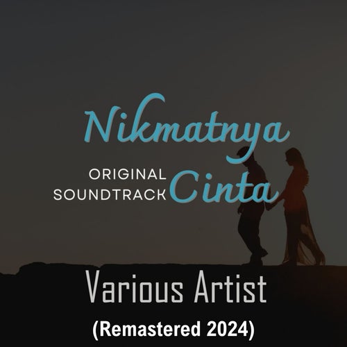 Original Soundtrack Nikmatnya Cinta (Remastered 2024)