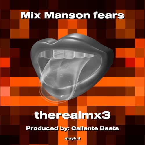 Mix Manson fears