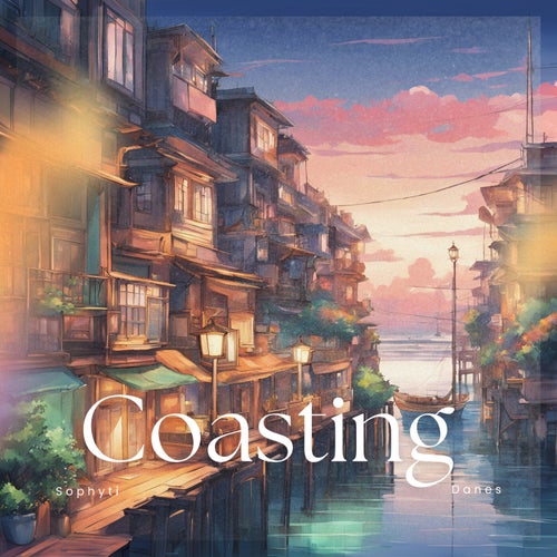 Coasting (feat. Danes)