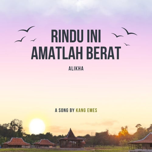 Rindu Ini Amatlah Berat