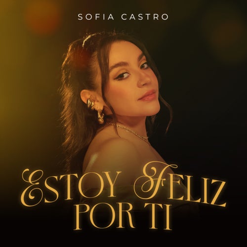 Estoy Feliz Por Ti