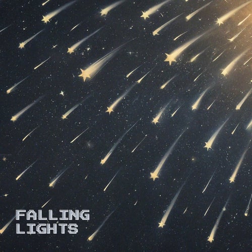 FALLING LIGHTS
