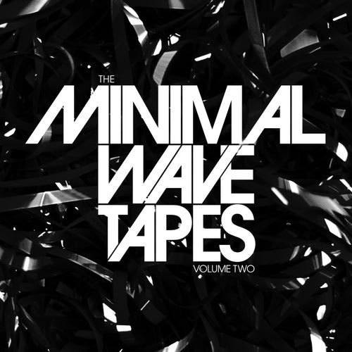 The Minimal Wave Tapes: Volume Two