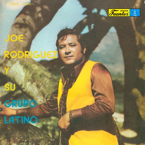 Joe Rodríguez Y Su Grupo Latino