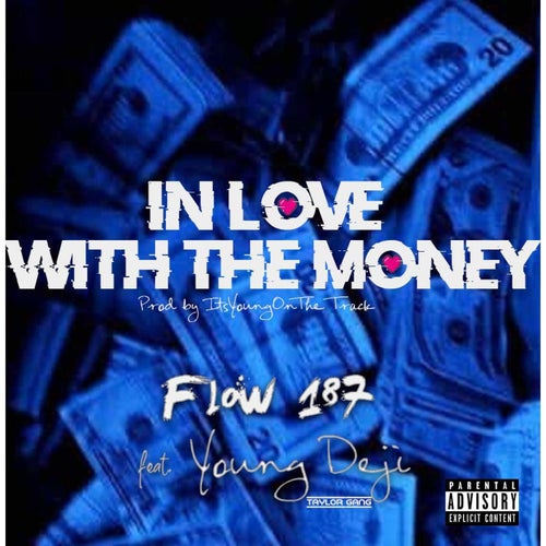 In Love With The Money (feat. Young Deji)
