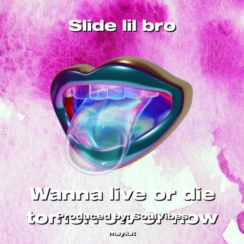 Slide lil bro