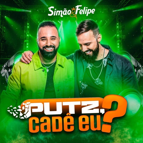 Putz, Cadê Eu?