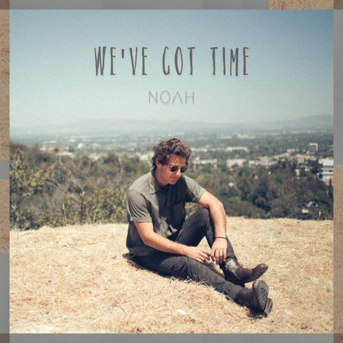 We've Got Time