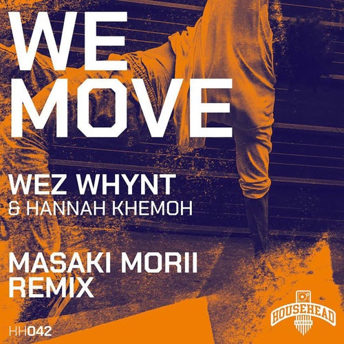 We Move (Masaki Morii Remixes)