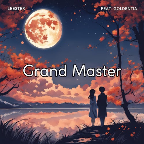 Grand Master (feat. Goldentia)