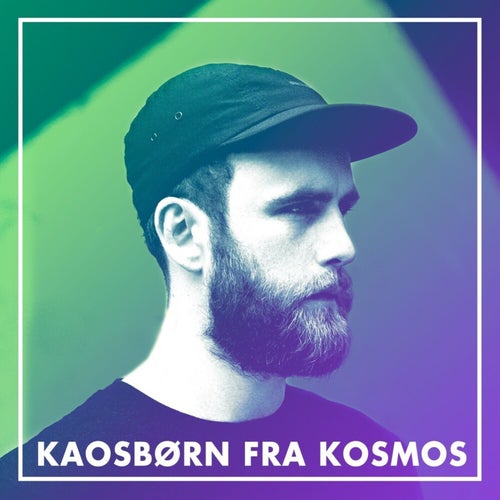 Kaosbørn fra Kosmos